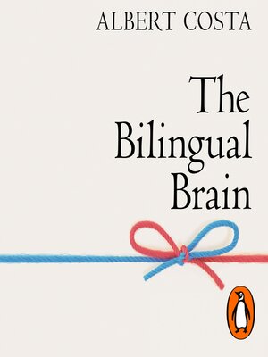 cover image of The Bilingual Brain